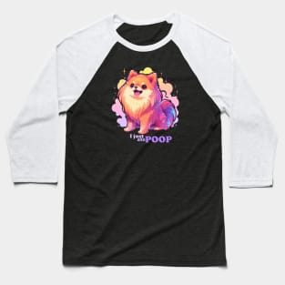 I just ate poop pomeranian dog Baseball T-Shirt